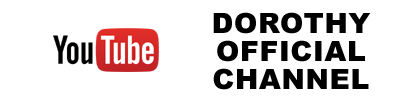 DOROTHY official YouTube Channel